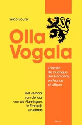 Couverture du produit · Olla Vogala : L'histoire de la langue des Flamands, en France et ailleurs