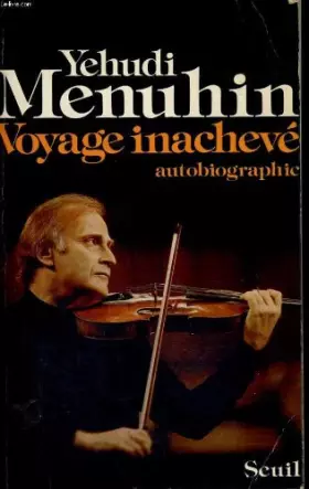 Couverture du produit · Voyage inachevé : Autobiographie