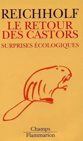 Couverture du produit · LE RETOUR DES CASTORS. : Surprises écologiques
