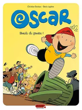 Couverture du produit · Oscar, Tome 1 : Boule de gnome !