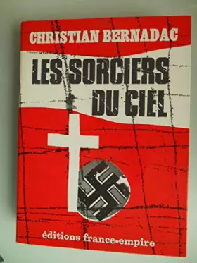 Couverture du produit · Les sorciers du ciel. France-Empire. 1969. Broché, jaquette illustrée. 398 pages. (Déportation. Seconde guerre mondiale. Histoi