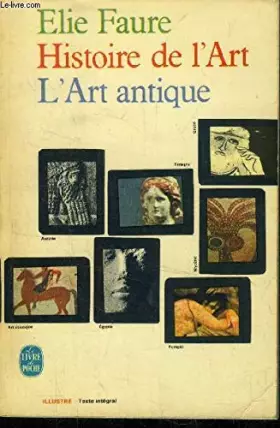 Couverture du produit · Histoire de l' Art - L' Art antique (texte intégral).