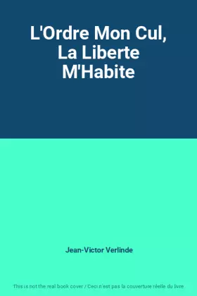 Couverture du produit · L'Ordre Mon Cul, La Liberte M'Habite