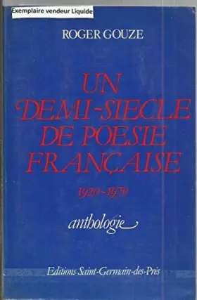 Couverture du produit · Un Demi-siècle de poésie française : Anthologie (Collection Espaces)