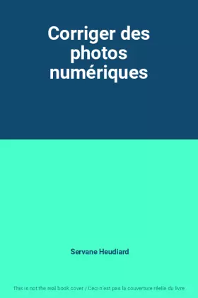 Couverture du produit · Corriger des photos numériques