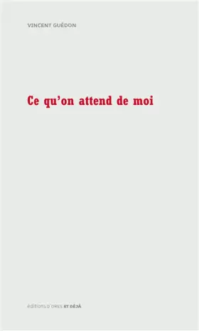 Couverture du produit · Ce qu'on attend de moi