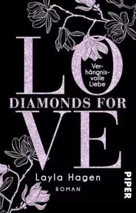Couverture du produit · Diamonds For Love – Verhängnisvolle Liebe (Diamonds For Love 4): Roman