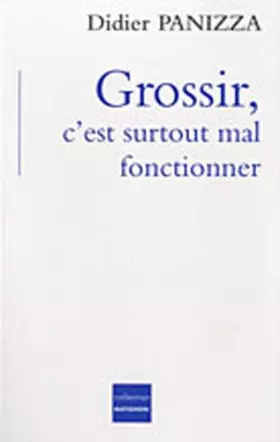 Couverture du produit · Grossir, c'est surtout mal fonctionner