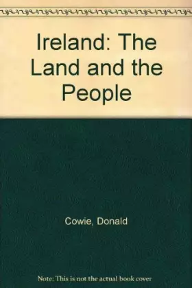Couverture du produit · Ireland: The land and the people