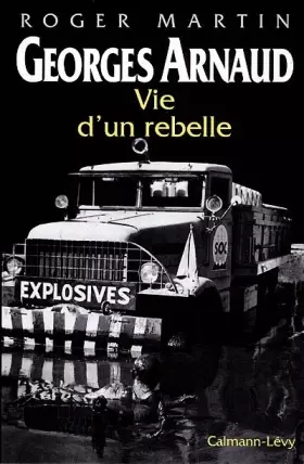 Couverture du produit · Georges arnaud. vie d'un rebelle.