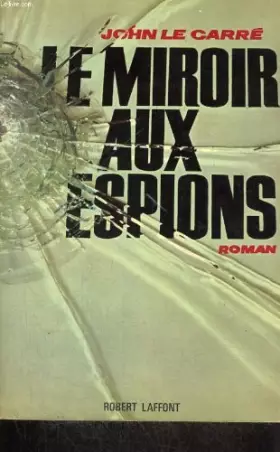 Couverture du produit · Le miroir aux espions