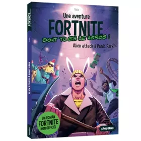 Couverture du produit · Fortnite - Alien attack à Panic Park - Tome 6