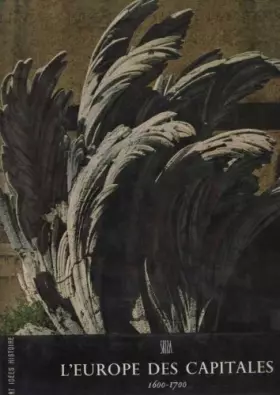 Couverture du produit · L'europe des capitales 1600-1700