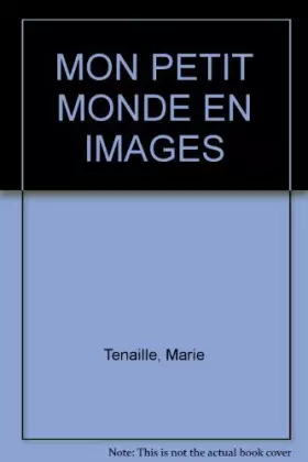 Couverture du produit · MON PETIT MONDE EN IMAGES