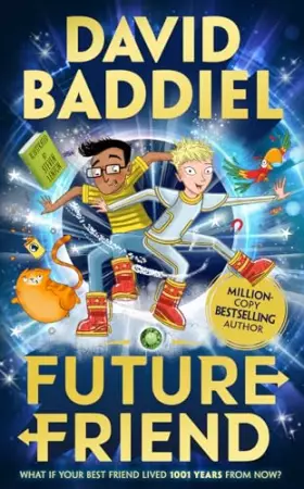 Couverture du produit · Future Friend: The new Bestselling Baddiel Blockbuster children's book in 2020