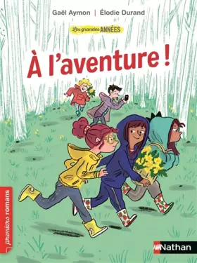 Couverture du produit · Les Grandes années : A l'aventure ! - Roman humoristique - De 7 à 11 ans