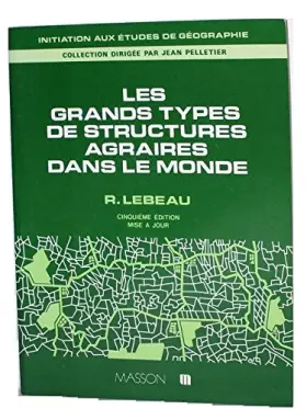 Couverture du produit · Les grands types de structures agraires dans le monde