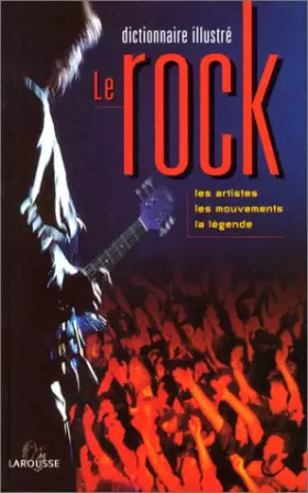 Couverture du produit · LE ROCK. Dictionnaire illustré