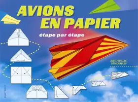 Couverture du produit · Avions en papier étape par étape : Avec feuilles détachables