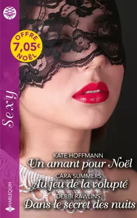 Couverture du produit · Un amant pour Noël - Au jeu de la volupté - Dans le secret des nuits