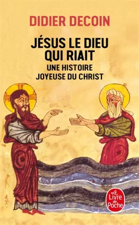 Couverture du produit · Jésus le Dieu qui riait. Une histoire joyeuse du Christ