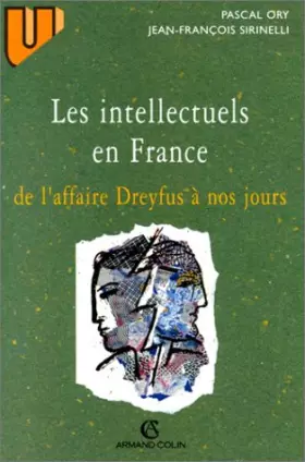 Couverture du produit · Les Intellectuels en France. De l'affaire Dreyfus à nos jours