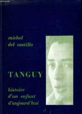 Couverture du produit · TANGUY - HISTOIRE D'UN ENFANT D'AUJOURD'HUI