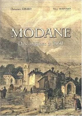 Couverture du produit · Modane. Des origines à 1860