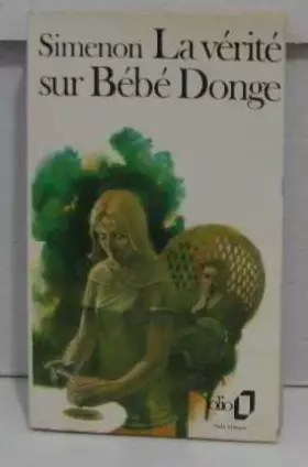 Couverture du produit · La vérité sur Bébé Donge