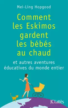 Couverture du produit · Comment les Eskimos gardent les bébés au chaud