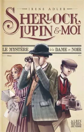 Couverture du produit · Le Mystère de la dame en noir: Sherlock, Lupin et moi - tome 1