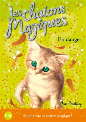 Couverture du produit · 5. Les chatons magiques : En danger