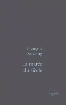 Couverture du produit · La marée du siècle