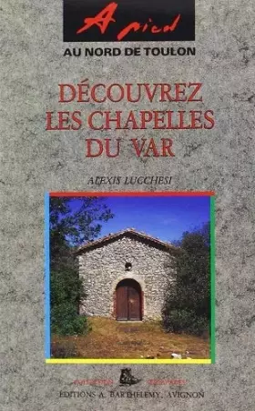 Couverture du produit · A pied - Découvrez les chapelles du Var