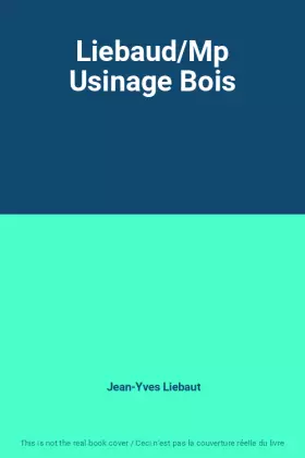 Couverture du produit · Liebaud/Mp Usinage Bois