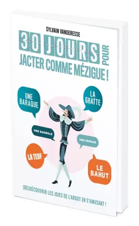 Couverture du produit · 30 jours pour jacter comme Mézigues: Redécouvrir les joies de l'argot en jouant !