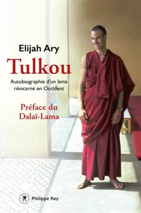 Couverture du produit · Tulkou. Autobiographie d'un lama réincarné en Occident