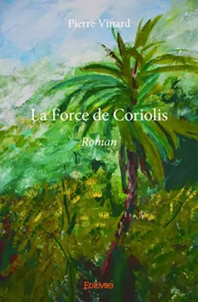 Couverture du produit · La Force de Coriolis