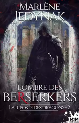 Couverture du produit · L'ombre des Bersekers: La riposte des dragons, T2