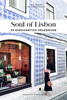 Couverture du produit · Soul of Lisbon - 30 einzigartige Erlebnisse