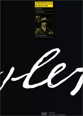 Couverture du produit · Frederick Kiesler: Artiste-architecte