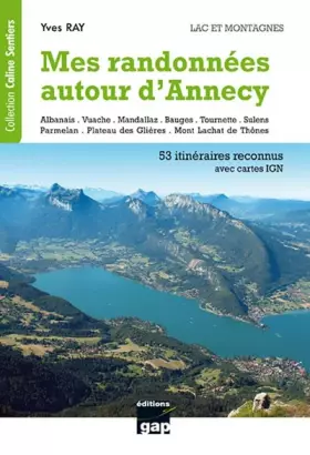 Couverture du produit · Mes Randonnées Autour d'Annecy