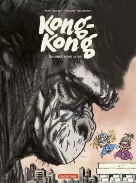 Couverture du produit · Kong-kong: Un singe pour la vie (2)