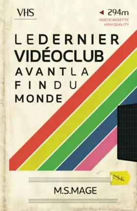 Couverture du produit · Le Dernier vidéoclub avant la fin du monde: VHS Edition