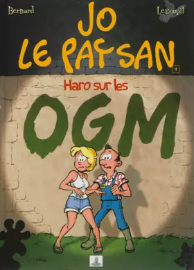Couverture du produit · Jo le paysan, Tome 4 : Haro sur les OGM
