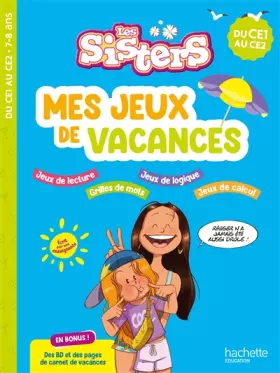 Couverture du produit · Les Sisters - Mes jeux de vacances 2025 - Du CE1 au CE2