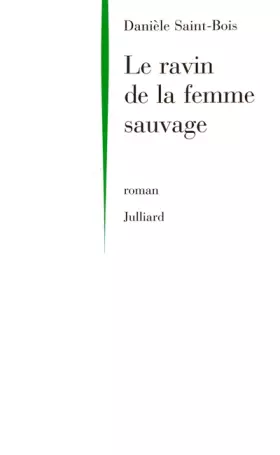 Couverture du produit · Le Ravin de la femme sauvage
