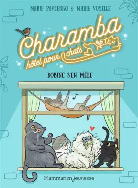 Couverture du produit · Charamba, hôtel pour chats - Bobine s'en mêle - Tome 1
