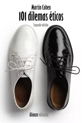 Couverture du produit · 101 dilemas éticos: 2ª edición (El libro de bolsillo - Filosofía)