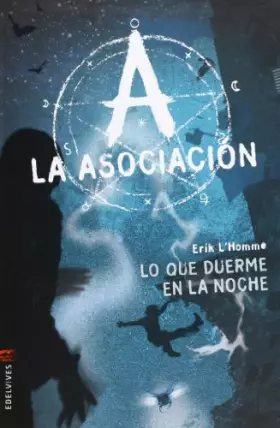 Couverture du produit · Lo que duerme en la noche: 6 (La Asociación)